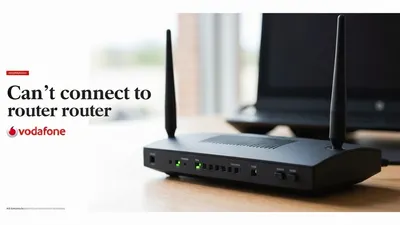 Can't connect to Vodafone router? Here are 5 possible solutions