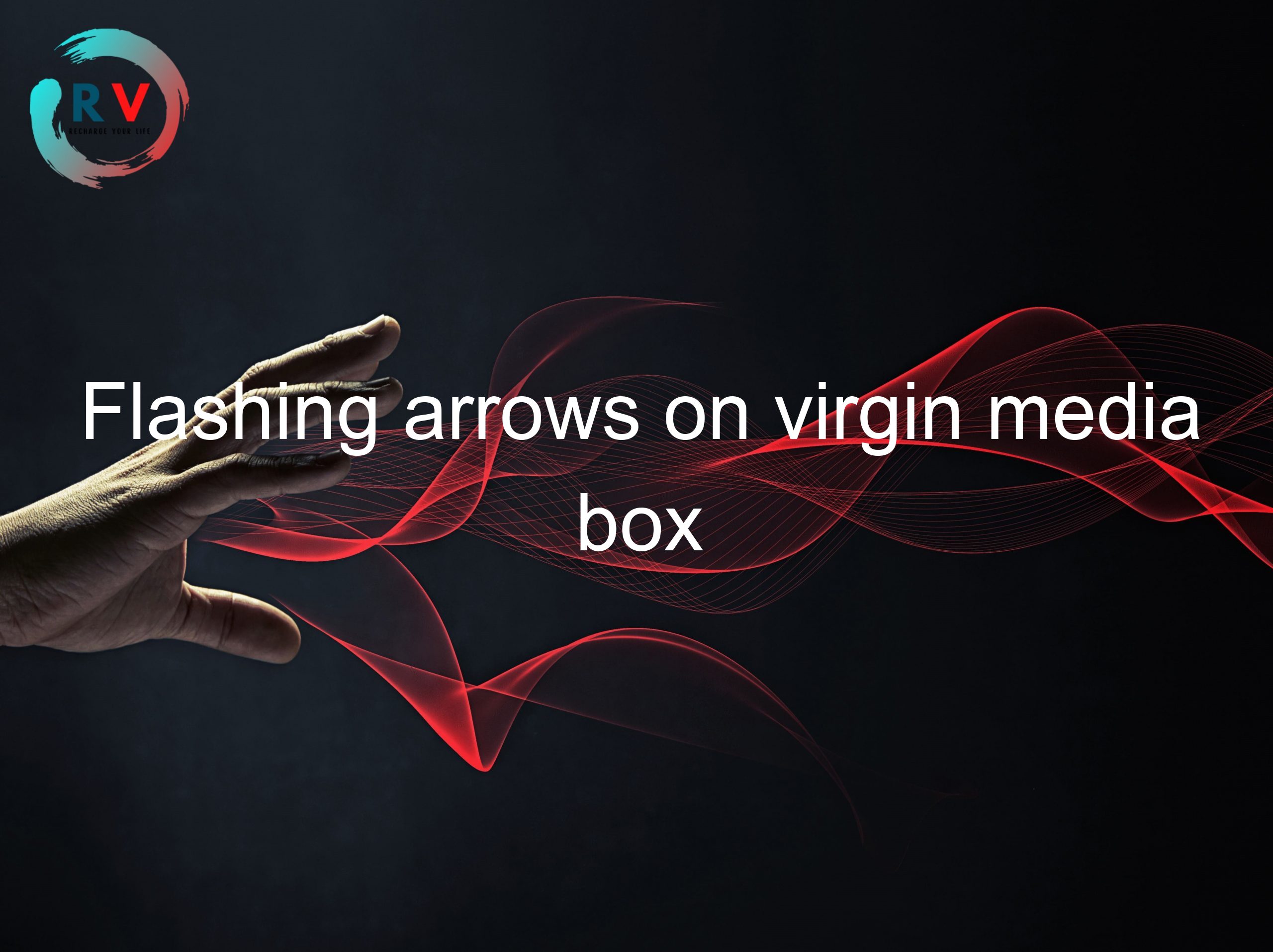 Flashing arrows on virgin media box