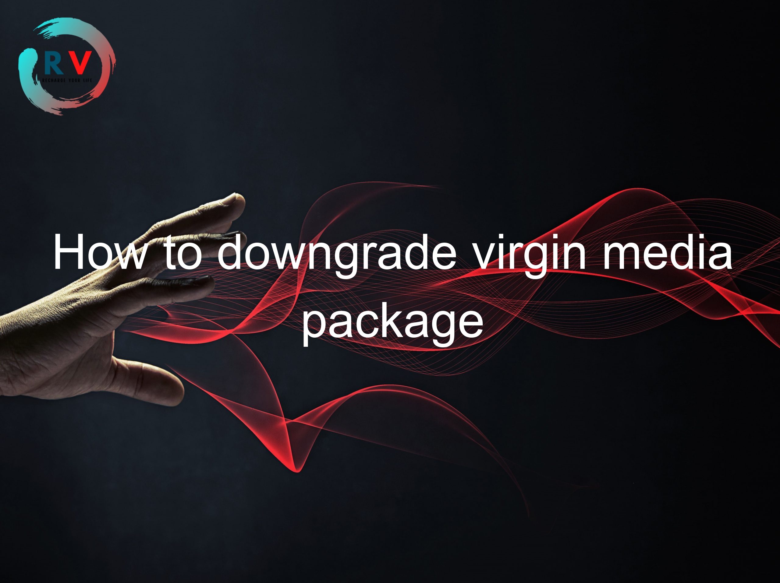 How to downgrade virgin media package
