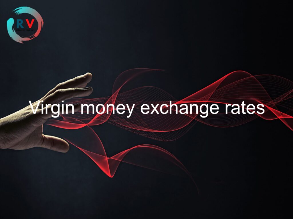 virgin money travel card exchange rate