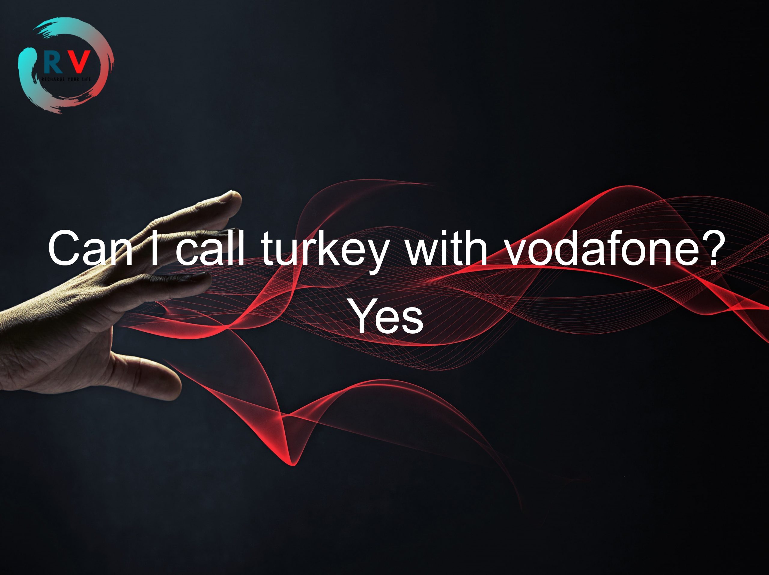 🔴 Can I Call Turkey With Vodafone? Yes 2024 Updated RECHARGUE YOUR LIFE
