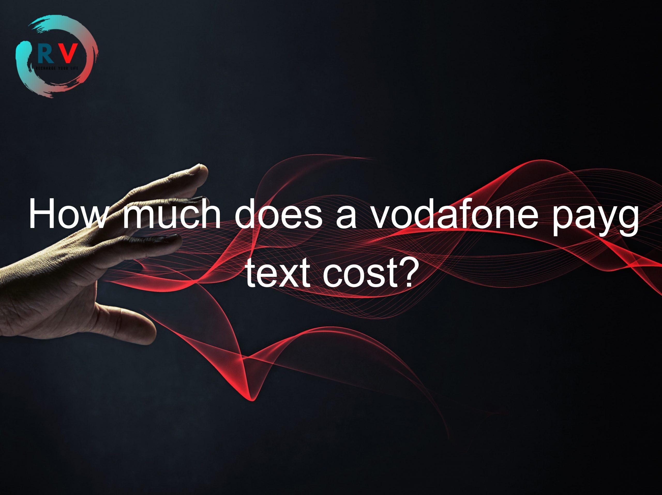 How much does a vodafone payg text cost?