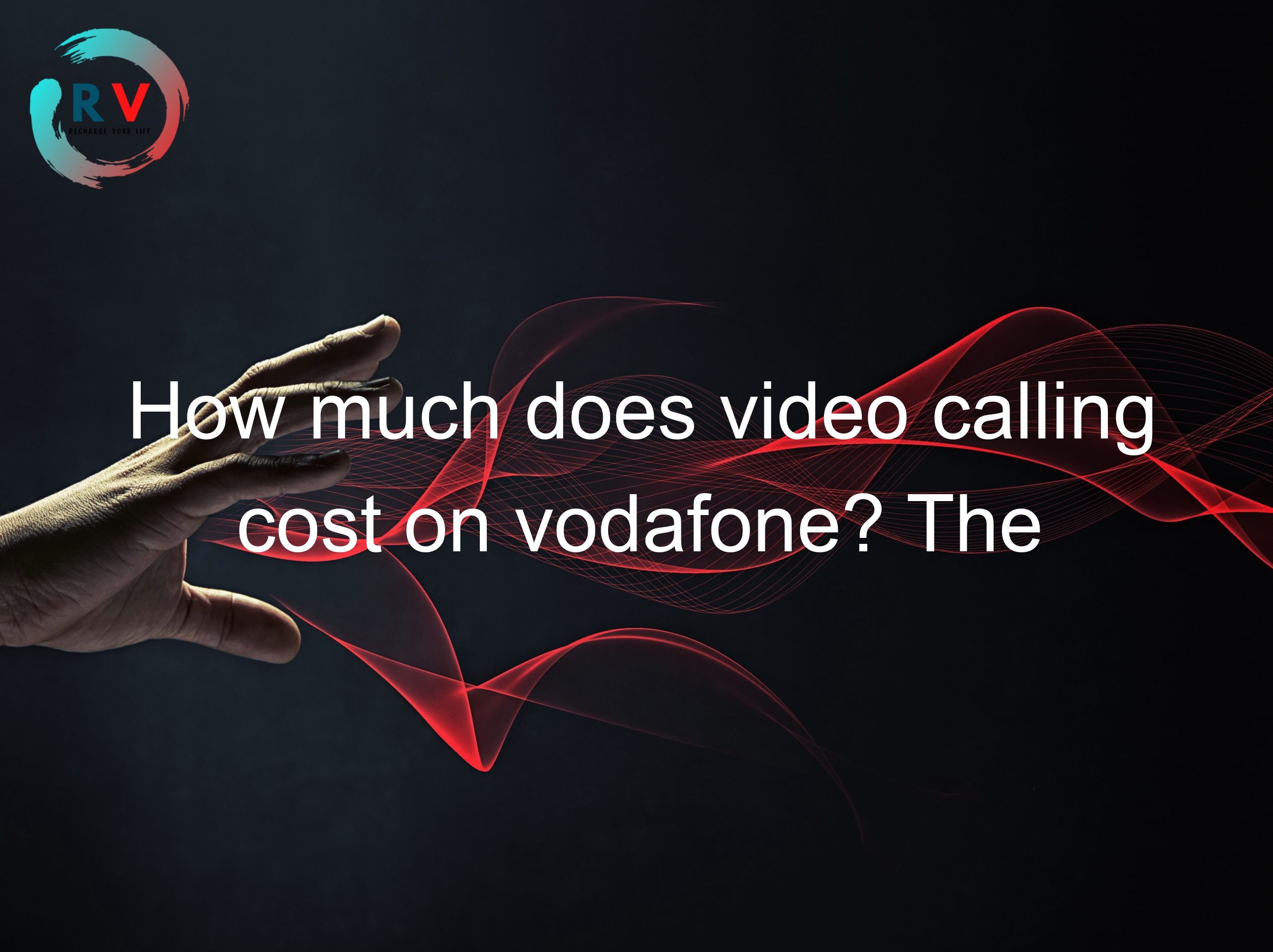 How much does video calling cost on vodafone? The answer may surprise you!