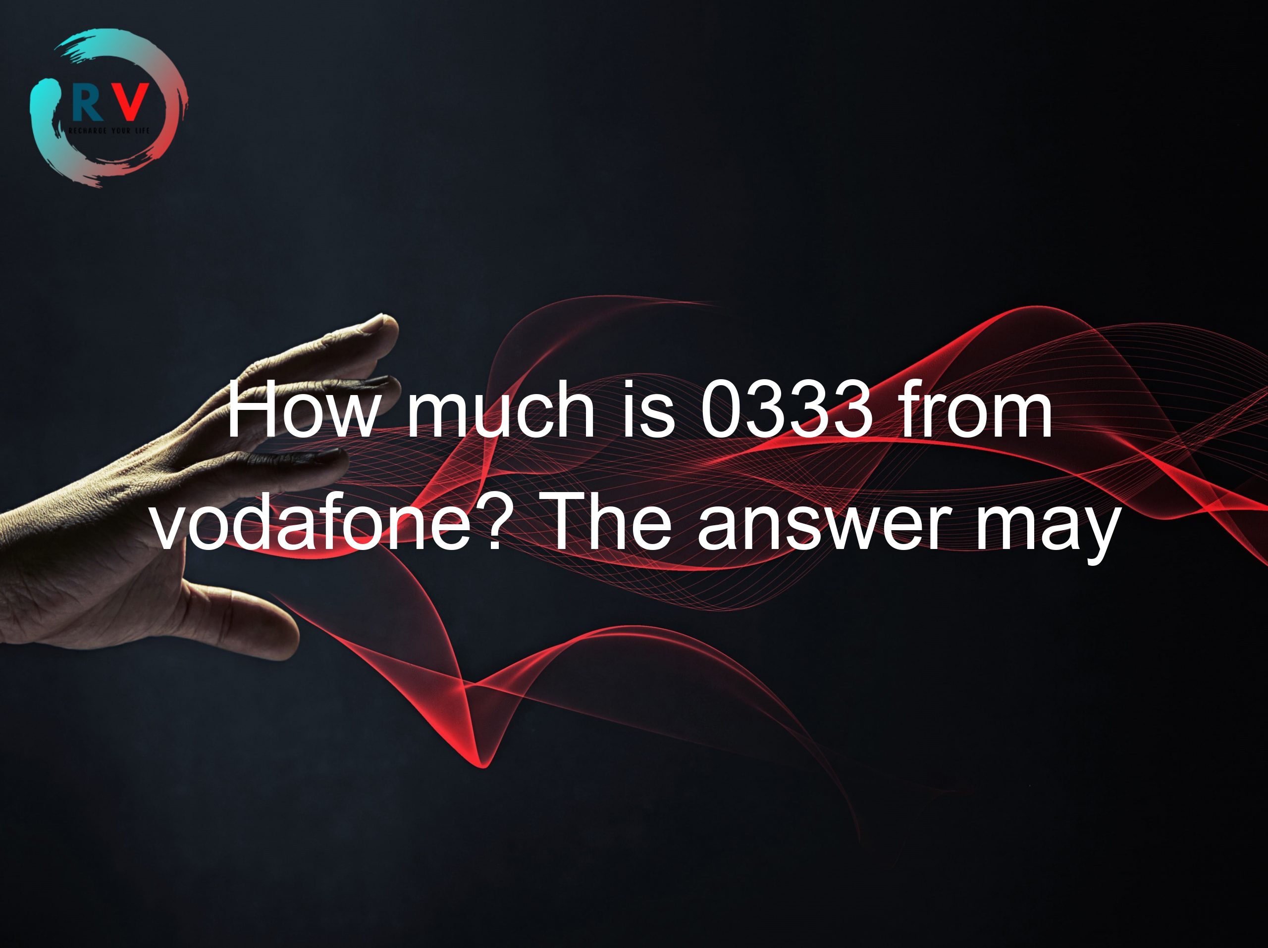 How much is 0333 from vodafone? The answer may surprise you!
