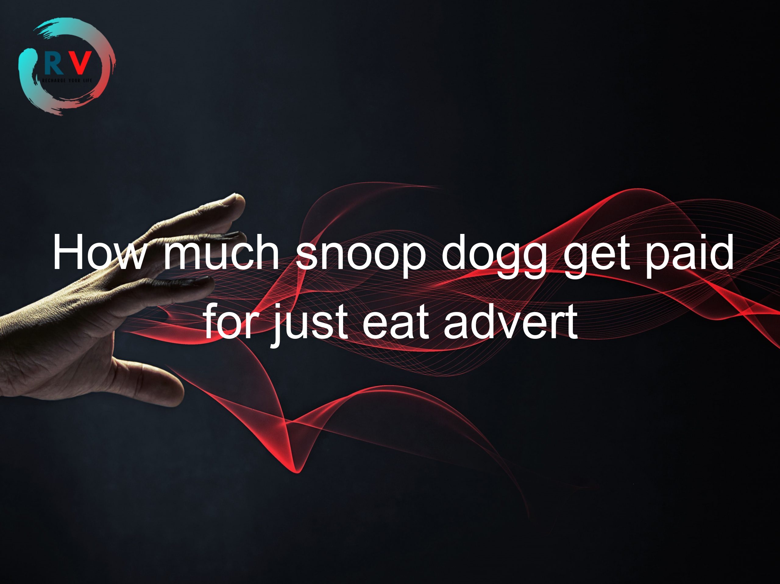 How much snoop dogg get paid for just eat advert