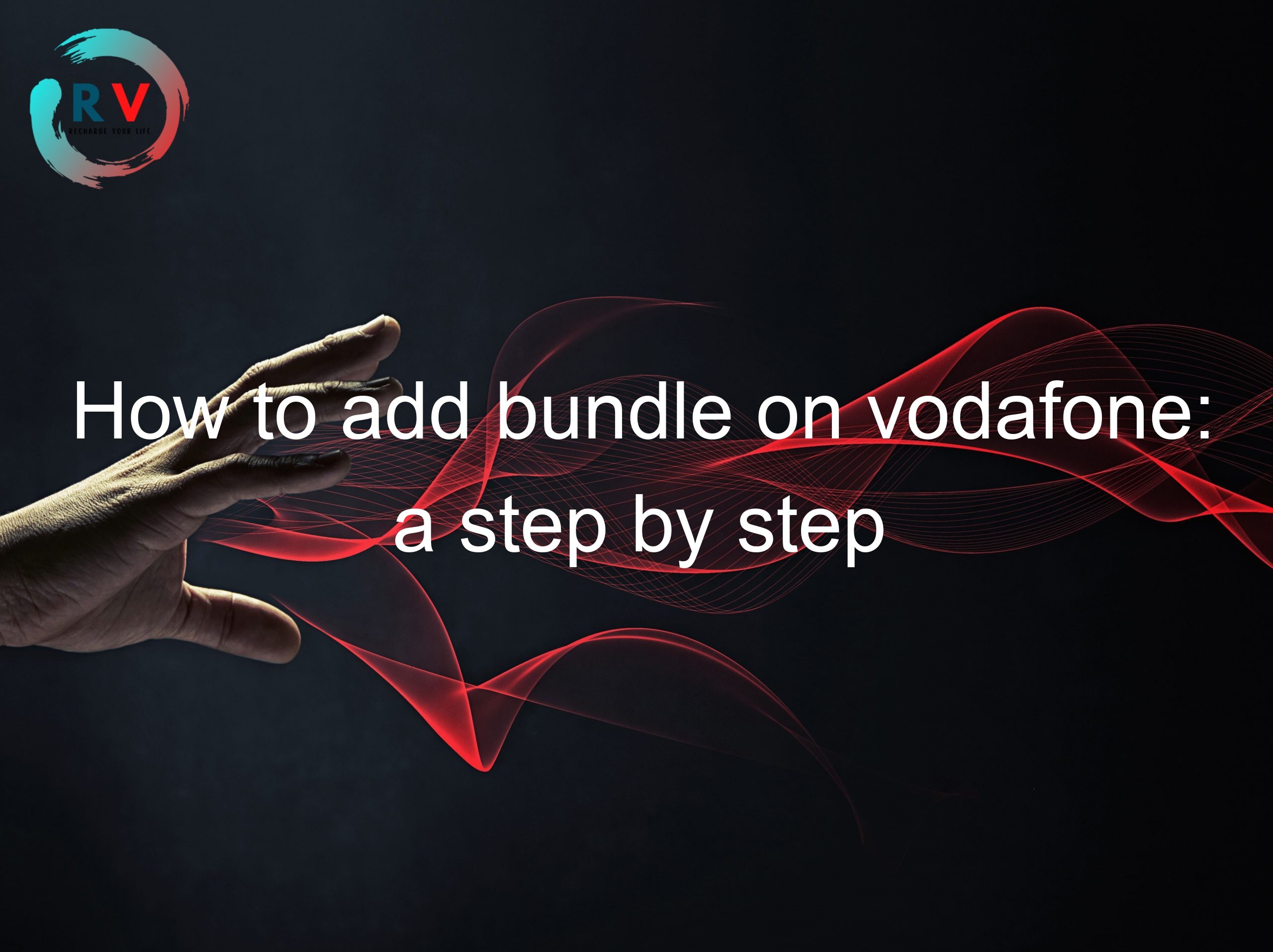 How to add bundle on vodafone: a step by step guide