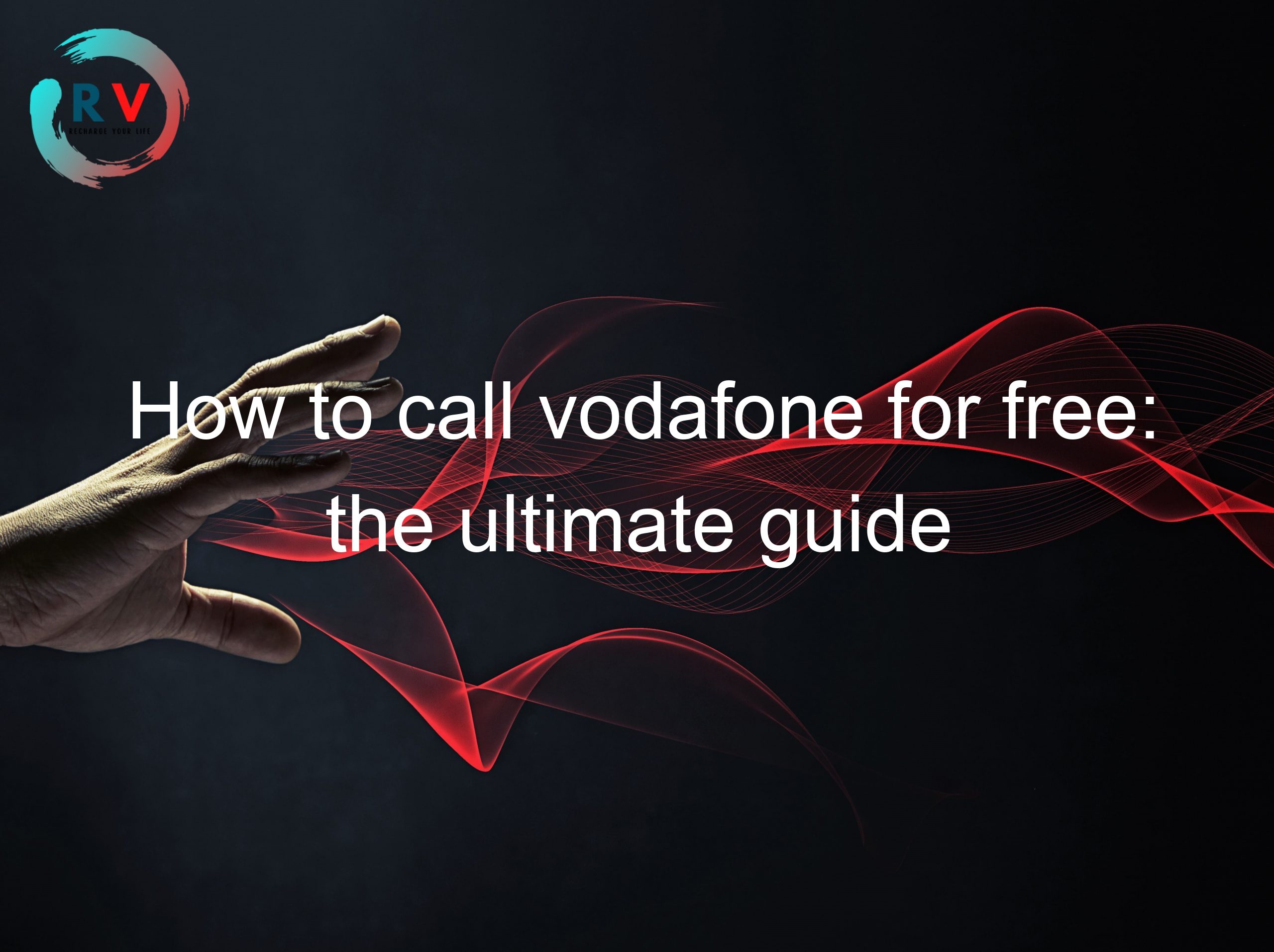 How to call vodafone for free: the ultimate guide