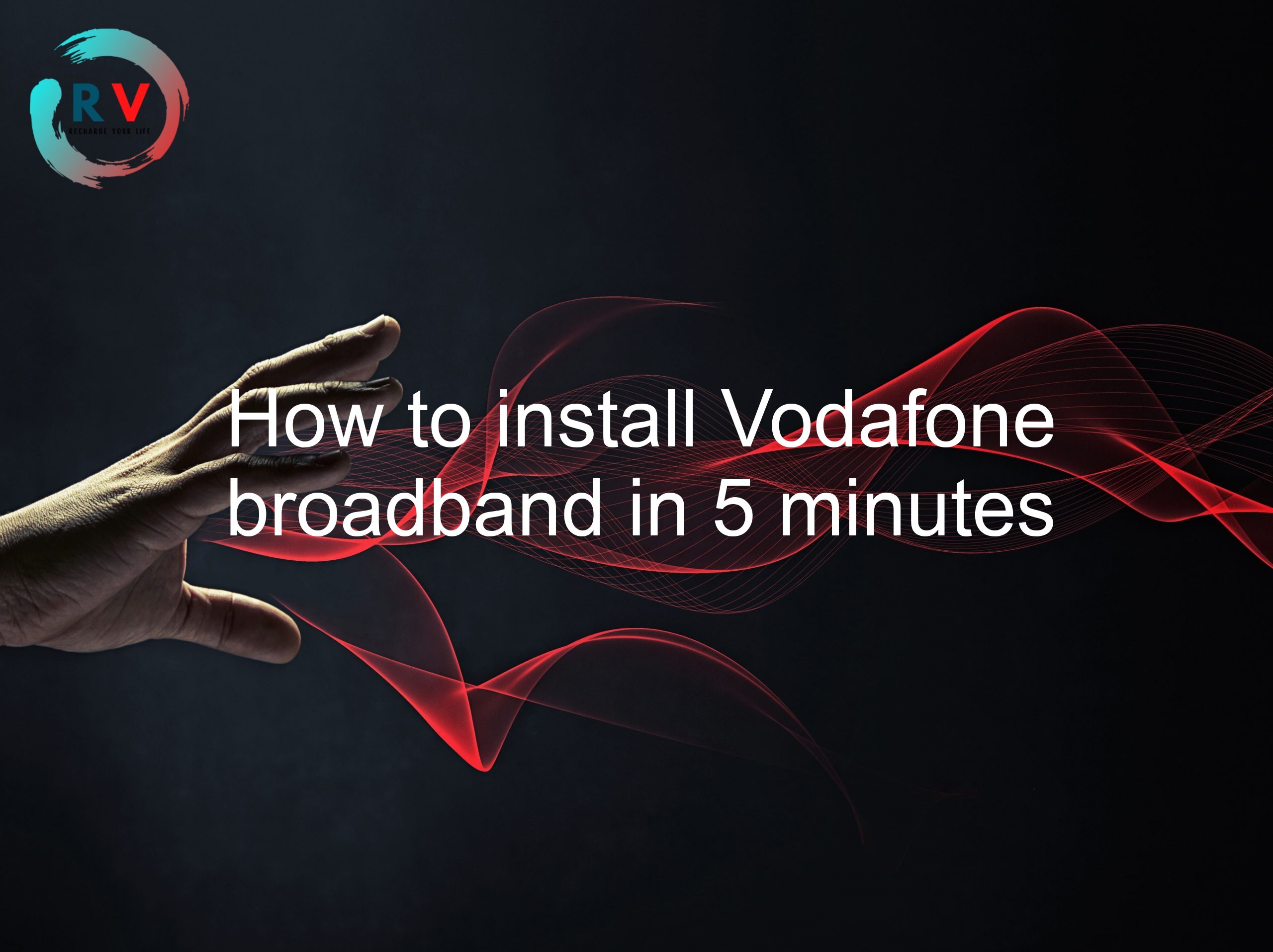 How to install Vodafone broadband in 5 minutes