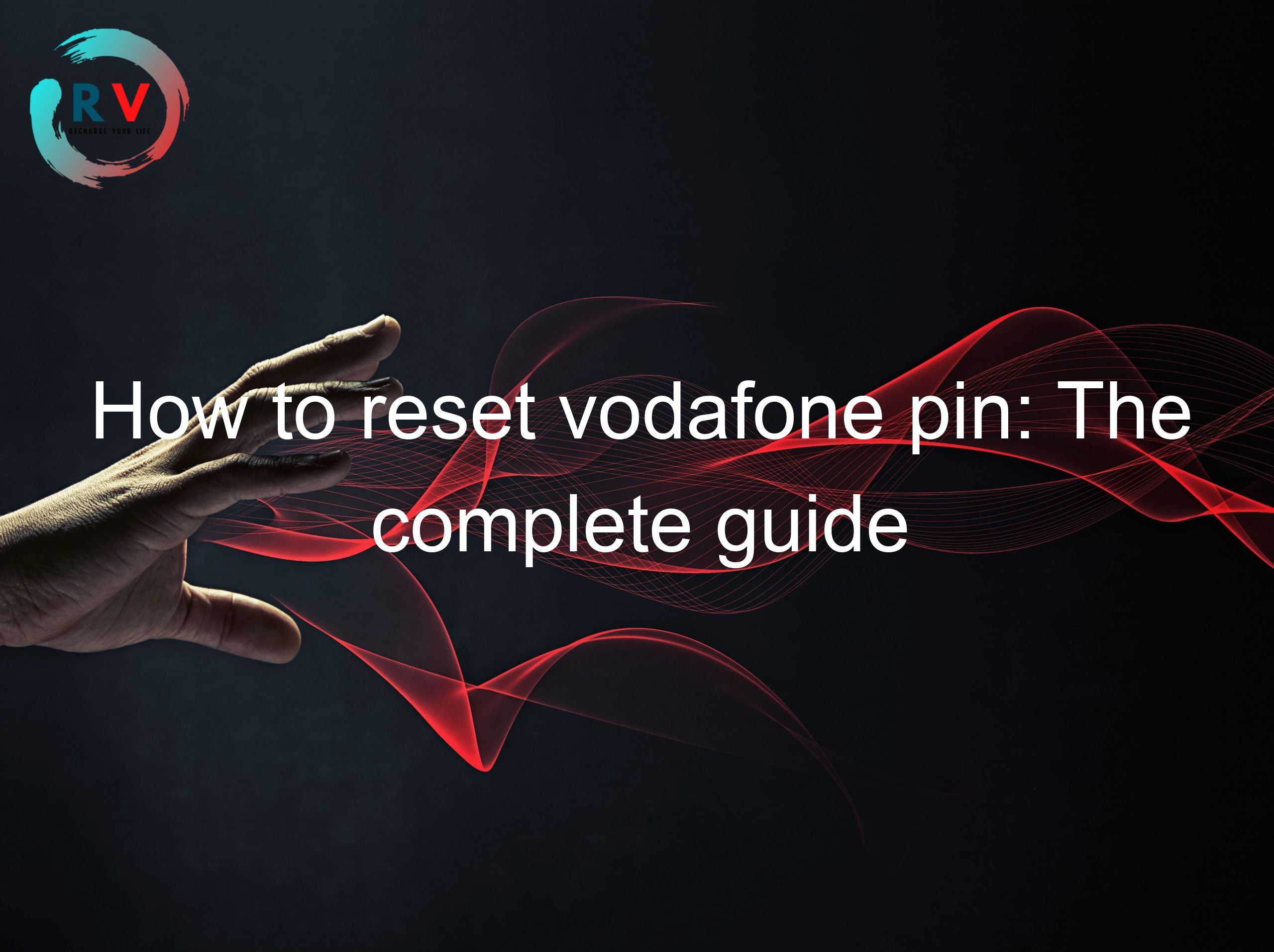 How to reset vodafone pin: The complete guide