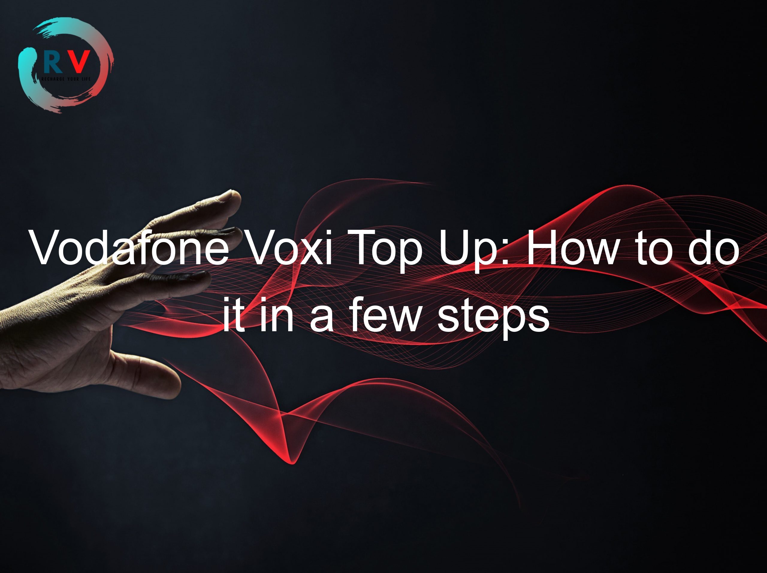 Vodafone Voxi Top Up: How to do it in a few steps