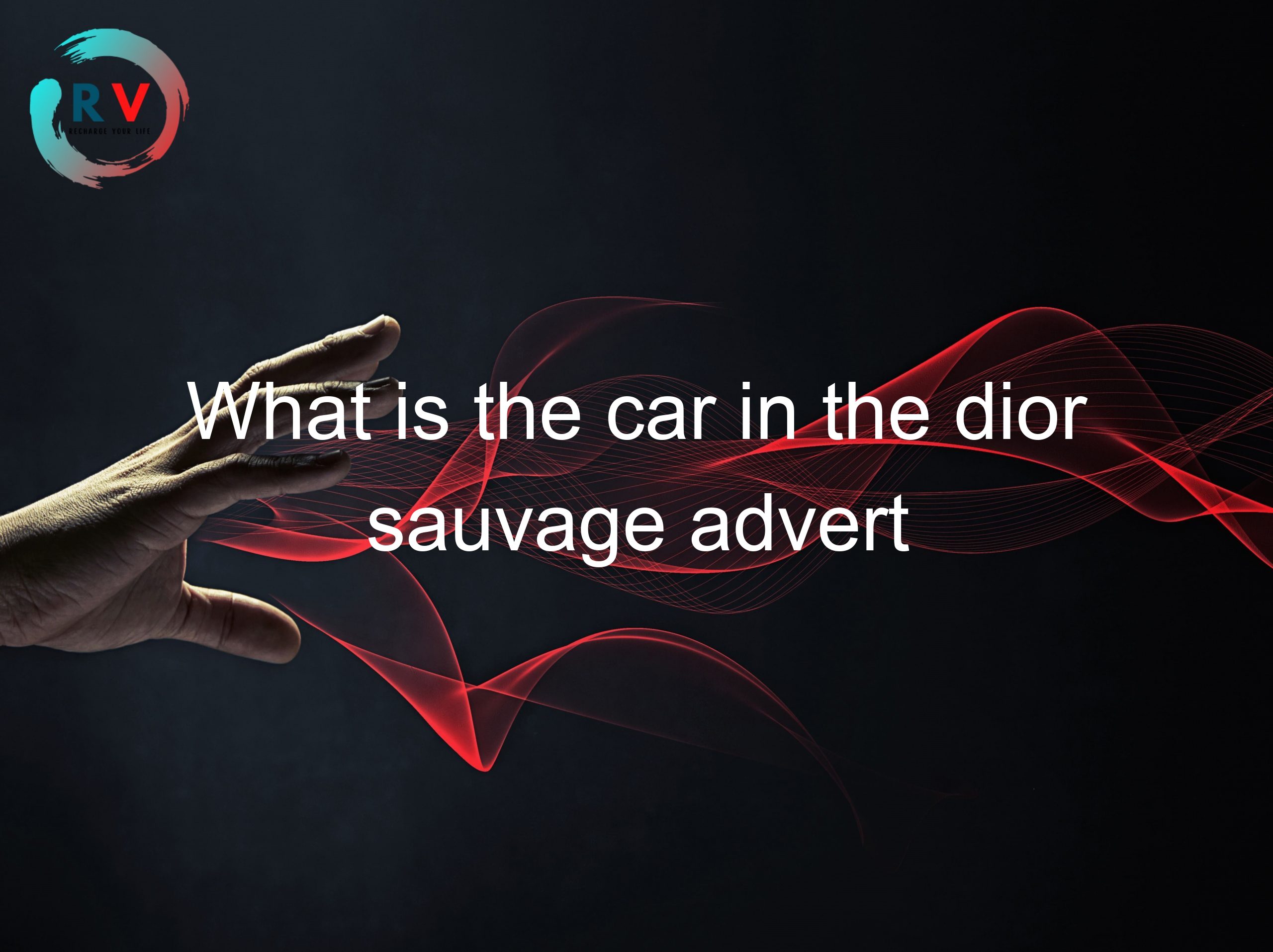 What is the car in the dior sauvage advert