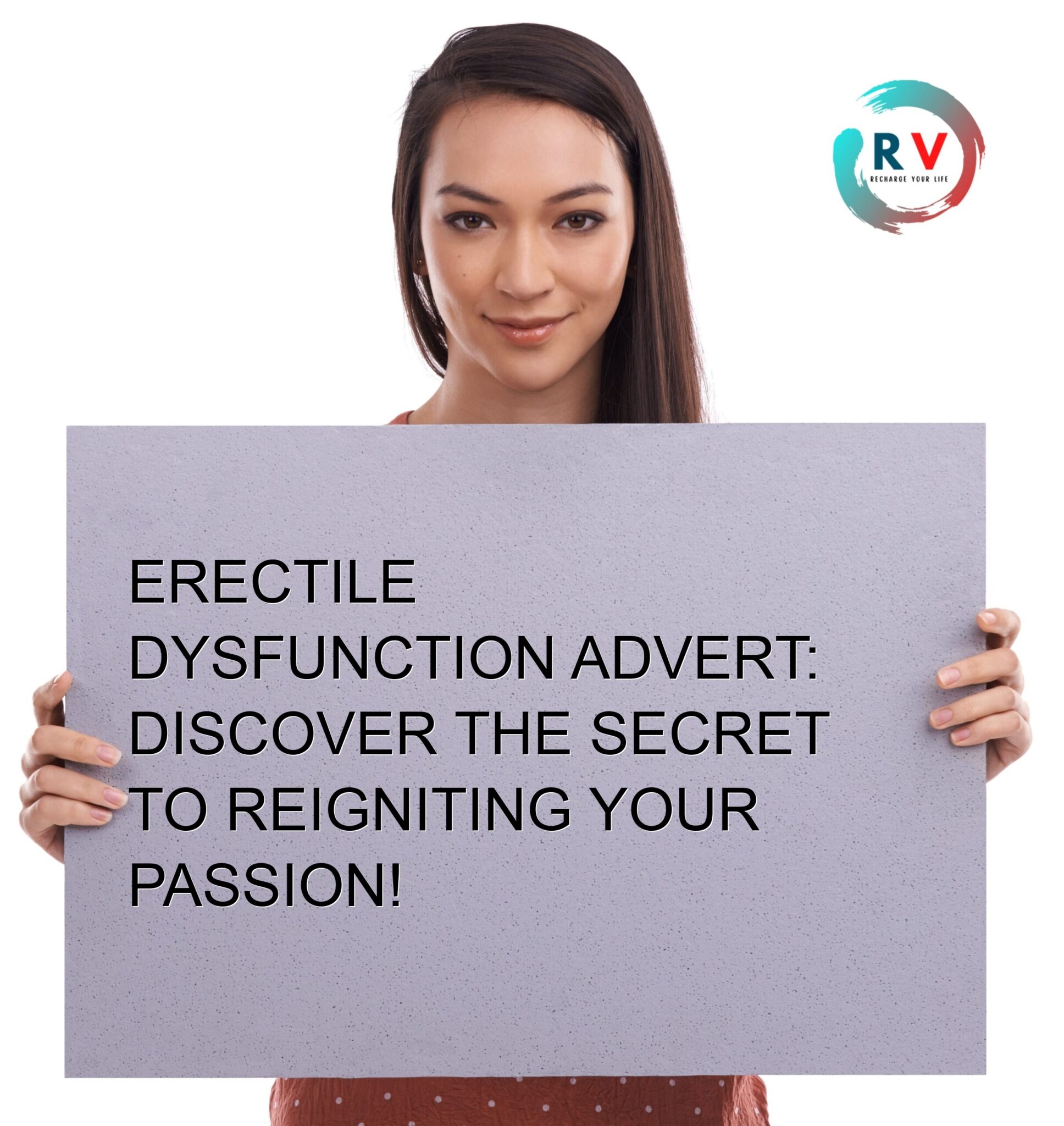 Erectile Dysfunction Advert Discover The Secret To Reigniting Your